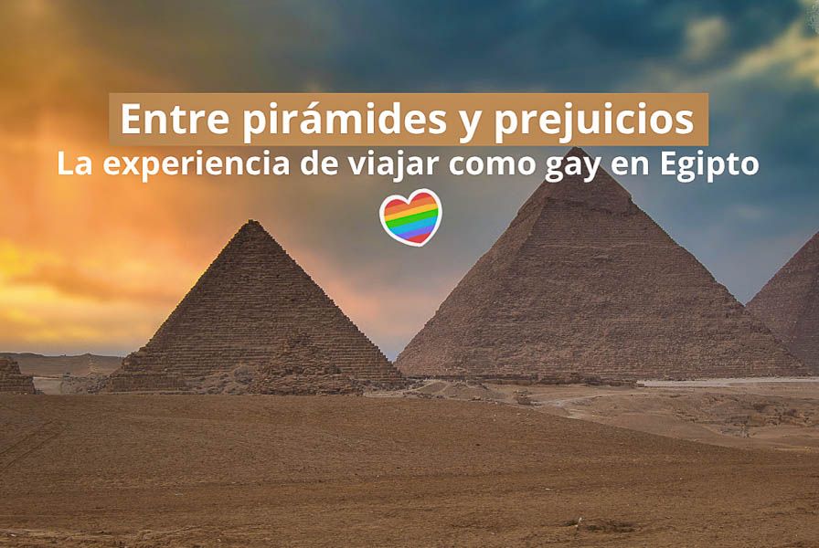 Entre pirámides y prejuicios: La experiencia  de viajar como gay en Egipto